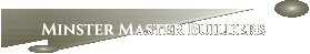 Minster Master Builders